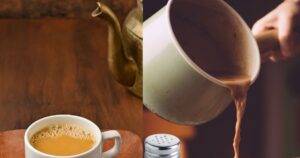 Read more about the article Benefits of adding salt to tea: चाय में नमक डालने का सीक्रेट तरीका और फायदे.