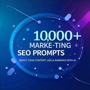 10,000+ Marketing & SEO Prompts Mega Bundle
